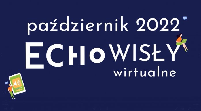 Wirtualne Echo Wisły: październik 2022